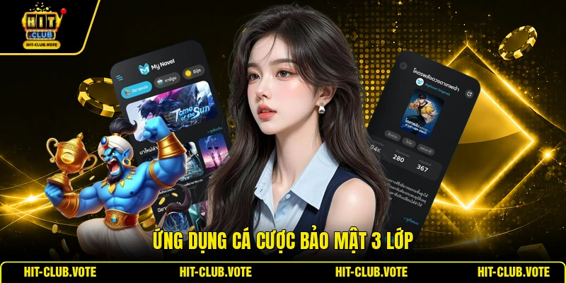 Ứng dụng cá cược bảo mật 3 lớp